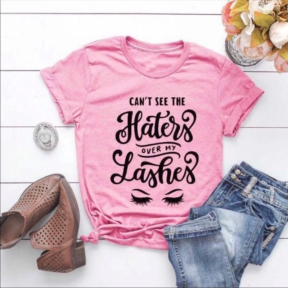Haters and Lashes Pink T-Shirt